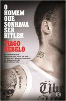 O Homem Que Sonhava Ser Hitler
