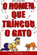O Homem que Trincou o Gato