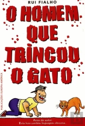 O Homem que Trincou o Gato