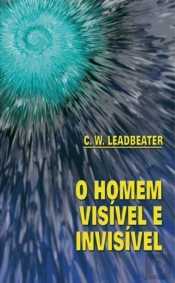 O Homem Visível e Invisível