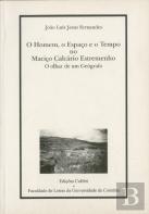 O Homem,o Espaço e o Tempo no Maciço Calcário Estremenho