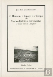 O Homem,o Espaço e o Tempo no Maciço Calcário Estremenho