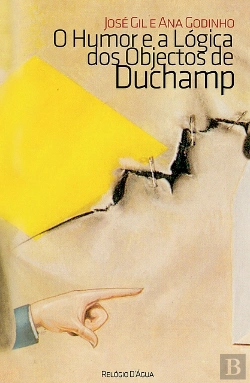 Bertrand.pt - O Humor e a Lógica dos Objectos de Duchamp