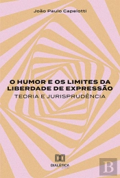 O Humor E Os Limites Da Liberdade De Expressão