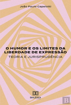 Bertrand.pt - O Humor E Os Limites Da Liberdade De Expressão