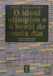 O Ideal Olímpico e o Herói de Cada Dia