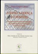 O Idoso, a Doença e o Hospital