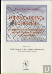 O Idoso, a Doença e o Hospital
