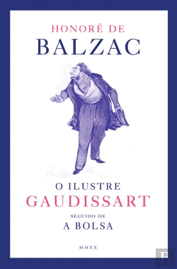 Bertrand.pt - O Ilustre Gaudissart seguido de A Bolsa