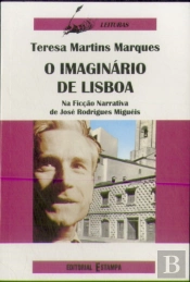 O Imaginário de Lisboa na Ficção Narrativa de José Rodrigues Miguéis