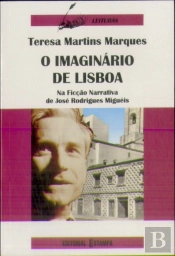 O Imaginário de Lisboa na Ficção Narrativa de José Rodrigues Miguéis