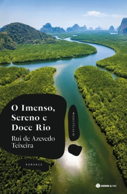 Bertrand.pt - O Imenso, Sereno e Doce Rio