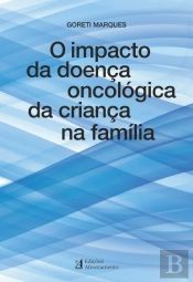 O Impacto da Doença Oncológica da Criança na Família