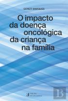O Impacto da Doença Oncológica da Criança na Família