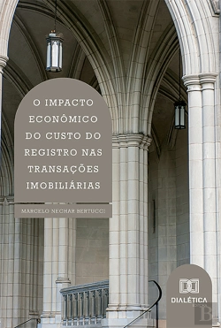 Bertrand.pt - O Impacto Econômico Do Custo Do Registro Nas Transações Imobiliárias