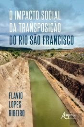 O Impacto Social Da Transposição Do Rio São Francisco