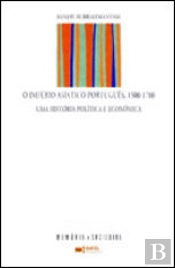 O Império Asiático Português 1500-1700