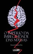 O Império da Imbecilidade das Massas