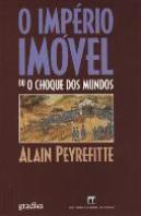 O Império Imóvel Ou O Choque Dos Mundos