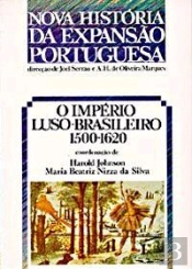 O Império Luso-Brasileiro - 1500-1620