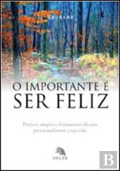O Importante é Ser Feliz