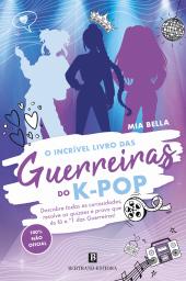O Incrível Livro das Guerreiras do K-Pop