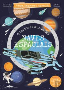 O Incrível Mundo das Naves Espaciais