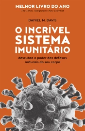 O Incrível Sistema Imunitário