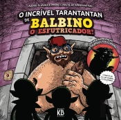 O Incrível Tarantantan de Balbino o Esfutricador!