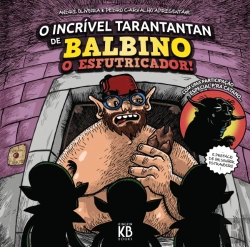 Bertrand.pt - O Incrível Tarantantan de Balbino o Esfutricador!