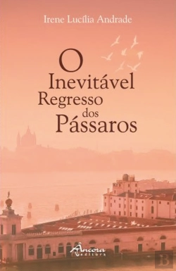 Bertrand.pt - O Inevitável Regresso dos Pássaros