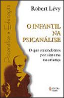 O Infantil na Psicanálise