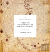 O Ínicio dos Descobrimentos com o Infante D. Henrique