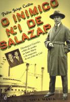 O Inimigo N.º 1 de Salazar