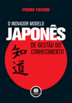 Bertrand.pt - O inovador modelo japonês de gestão do conhecimento
