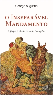 O Inseparável Mandamento