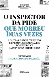 O Inspector da Pide que Morreu Duas Vezes