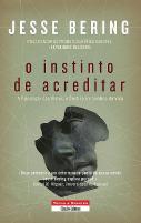 O Instinto de Acreditar