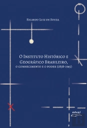 O Instituto Histórico E Geográfico Brasileiro