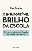 O Insuportável Brilho da Escola
