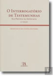 O Interrogatório de Testemunhas - Sua Prática na Advocacia