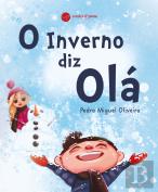 O Inverno Diz Olá