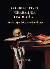 O Irresistível Charme da Tradução…