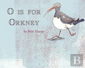 O Is For Orkney