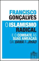 O Islamismo Radical e o Combate às Suas Ameaças: da Dawa à Jihad