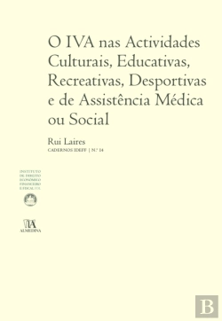 Bertrand.pt - O Iva Nas Actividades Culturais, Educativas, Recreativas, Desportivas E De Assistência Médica Ou Soc