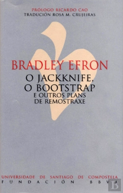 Bertrand.pt - O Jackknife, O Bootstrap E Outros Plans De Remostraxe