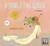 O Jaime é uma Sereia