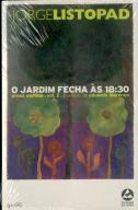 O Jardim Fecha às 18:30