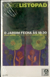 O Jardim Fecha às 18:30